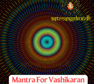 Mantra For Vashikaran